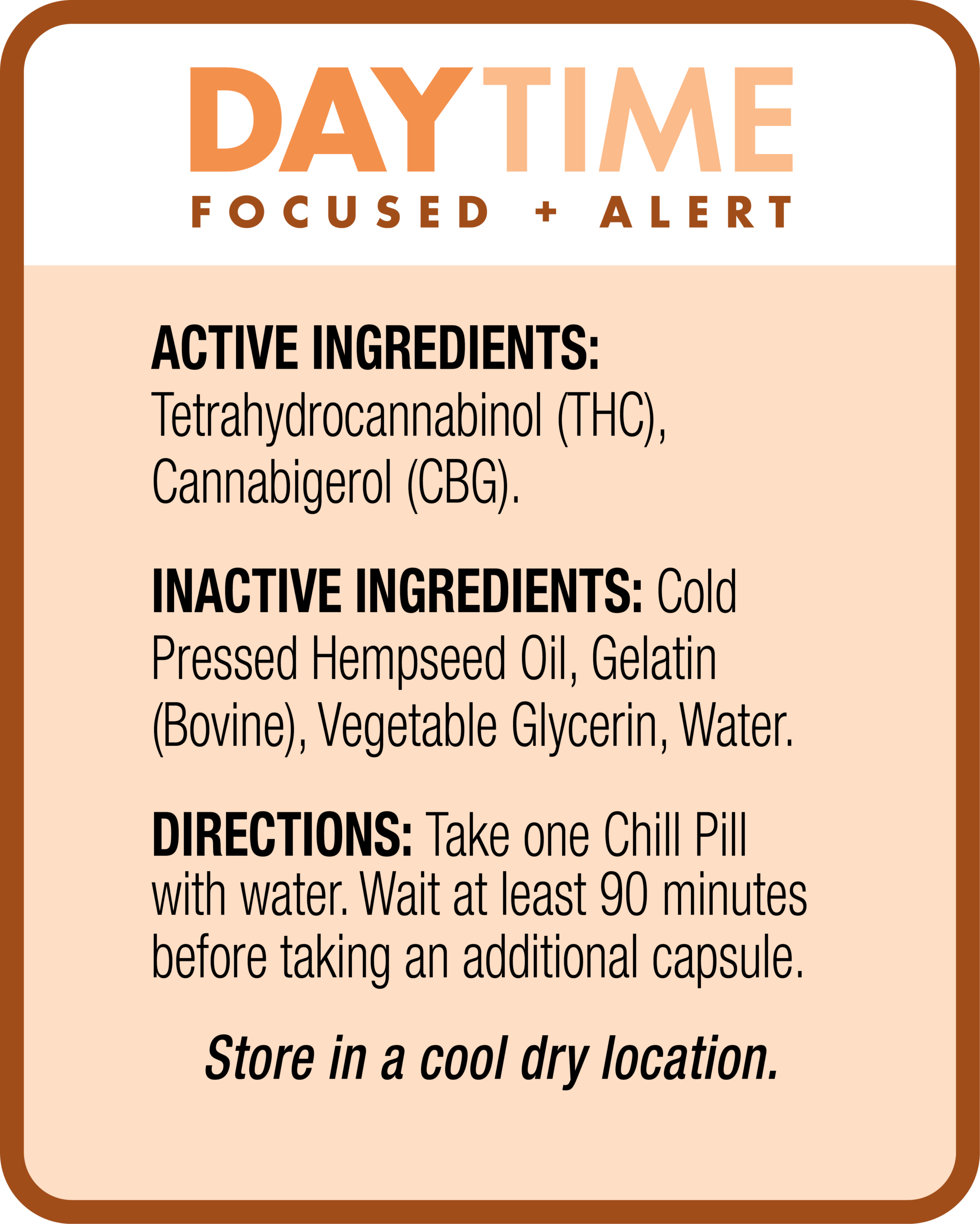 Supplement label listing active ingredients THC and CBG, inactive ingredients, usage directions to wait 90 minutes before another dose, and storage instructions.