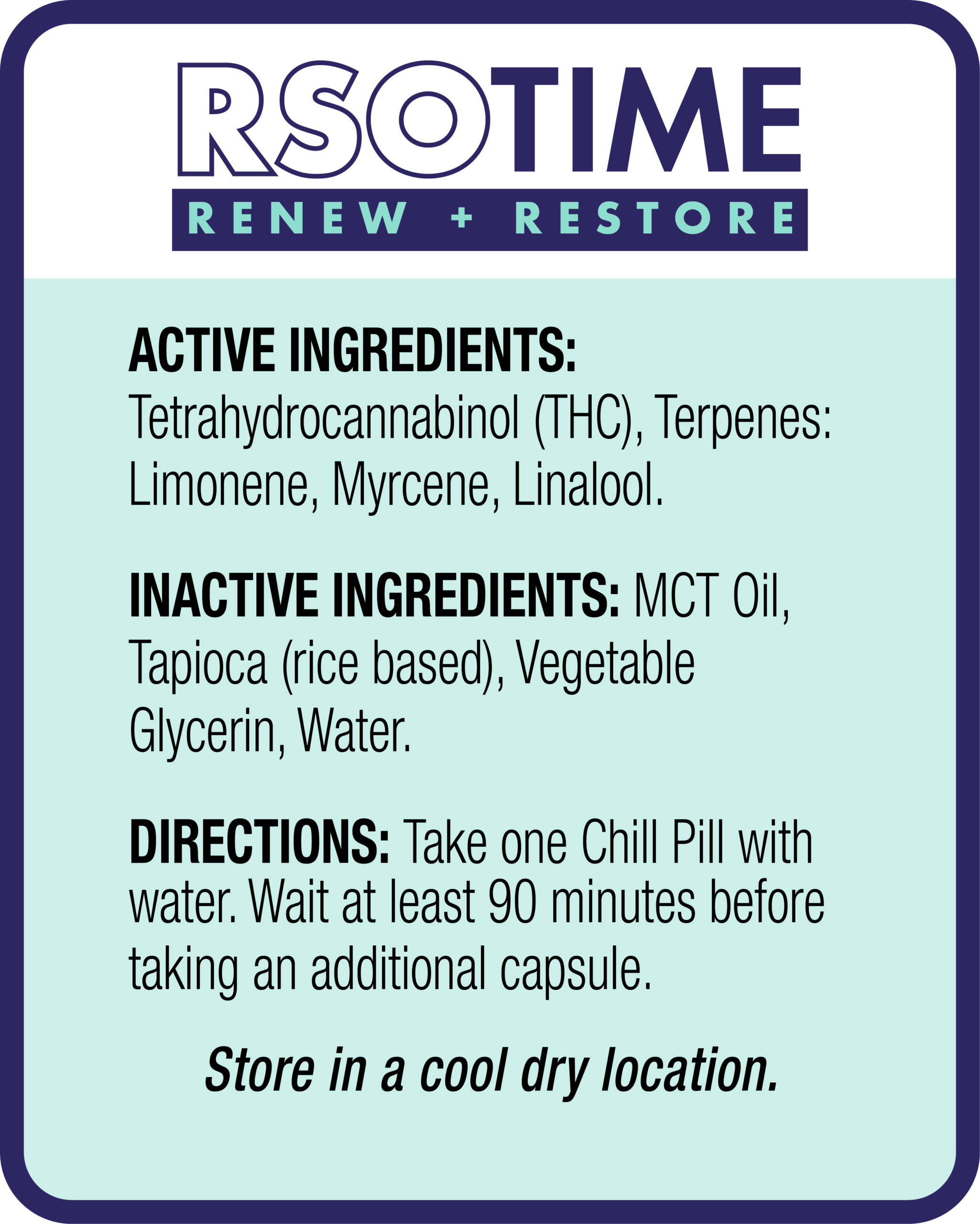 RSO Time product label detailing active ingredients (THC, terpenes), inactive ingredients, usage directions, and storage instructions.